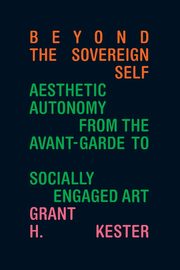 ksiazka tytu: Beyond the Sovereign Self autor: Kester Grant H.