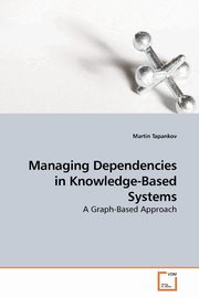 Managing Dependencies in Knowledge-Based Systems, Tapankov Martin