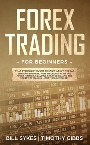 Forex Trading for Beginners, Sykes Bill