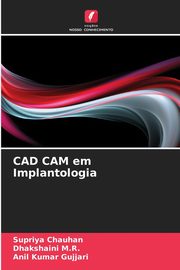 CAD CAM em Implantologia, Chauhan Supriya