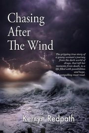 ksiazka tytu: Chasing After The Wind autor: Redpath Kerryn Annette