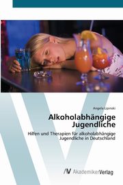 Alkoholabhngige Jugendliche, Lipinski Angela