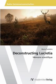 Deconstructing Lucretia, Tumelero Myrna