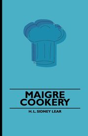 Maigre Cookery, Lear H. L. Sidney