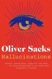 Hallucinations, Sacks Oliver