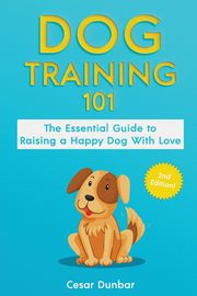 Dog Training 101, Dunbar Cesar
