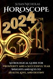 Horoscope 2024, Susan Nicholas