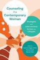 Counseling the Contemporary Woman, Degges-White Suzanne