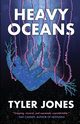 Heavy Oceans, Jones Tyler