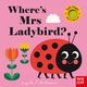 Where?s Mrs Ladybird?, Arrhenius Ingela P.