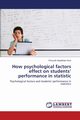 How psychological factors effect on students' performance in statistic, Sepehrian Azar Firouzeh