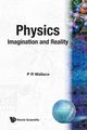 Physics, P R Wallace