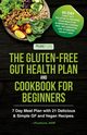 The Gluten-Free Gut Health Plan and Cookbook for Beginners, HHP Pureture