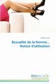 Sexualit de la femme... notice d'utilisation, LENCK-C