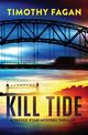 Kill Tide, Fagan Timothy
