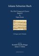 J. S. Bach the Well-Tempered Clavier Book II in Open Score, Briggs Kendall Durelle