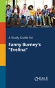 A Study Guide for Fanny Burney's 