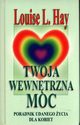 Twoja wewntrzna moc, Hay Louise L