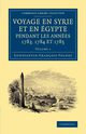 Voyage En Syrie Et En E Gypte Pendant Les Anne Es 1783, 1784 Et 1785, Volney Constantin Francois