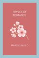 Ripples of Romance, O Marcillinus
