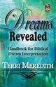 Dreams Revealed, Meredith Terri
