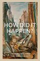 How Did It Happen?, Dieckmann Christoph