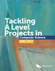 Tackling A Level projects in Computer Science AQA 7517, 