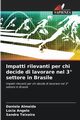 Impatti rilevanti per chi decide di lavorare nel 3 settore in Brasile, Almeida Daniela