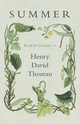 Summer - From the Journal of Henry David Thoreau, Thoreau Henry David