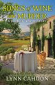 Songs of Wine and Murder, Cahoon Lynn