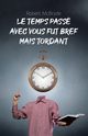 Le temps pass avec vous fut bref mais tordant, McBryde Robert