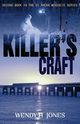 Killer's Craft, Jones Wendy H.