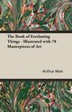 The Book of Everlasting Things - Illustrated with 78 Masterpieces of Art, Mee Arthur