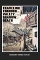 Traveling Through the Valley of the Shadow of Death, Turner Taylor Margaret