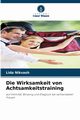 Die Wirksamkeit von Achtsamkeitstraining, Nikvash Lida