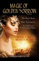 Magic of Golden Sorrow, Smith Peter J.