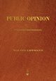 Public Opinion, Lippmann Walter