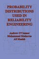 Probability Distributions Used in Reliability Engineering, O'Connor Andrew N.