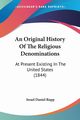 An Original History Of The Religious Denominations, 