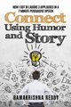 Connect Using Humor and Story, Reddy Ramakrishna