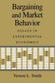 Bargaining and Market Behavior, Smith Vernon L.