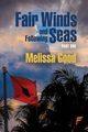 Fair Winds and Following Seas Part 1, Good Melissa