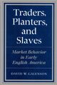 Traders, Planters and Slaves, Galenson David W.