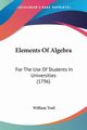 Elements Of Algebra, Trail William