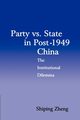 Party vs. State in Post-1949 China, Zheng Shiping