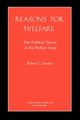 Reasons for Welfare, Goodin Robert E.