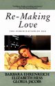 Re-Making Love, Ehrenreich Barbara