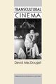 Transcultural Cinema, MacDougall David