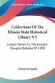 Collections Of The Illinois State Historical Library V3, Sparks Edwin Erle