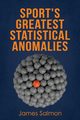 Sport's Greatest Statistical Anomalies, Salmon James